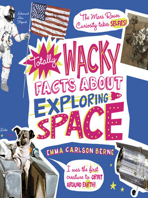 cover image of Totally Wacky Facts About Exploring Space